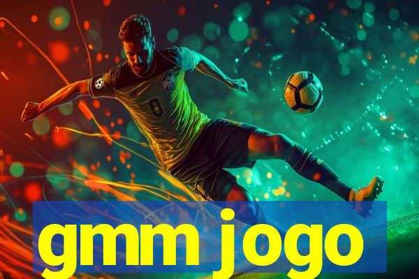 gmm jogo